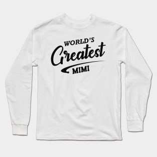Mimi - World's greatest mimi Long Sleeve T-Shirt